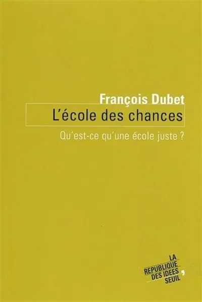 L'école des chances : qu'est-ce qu'une école juste ?
