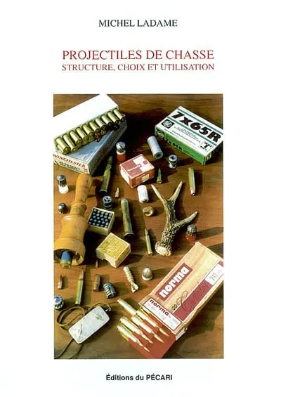 Projectiles de chasse : structure, choix et utilisation