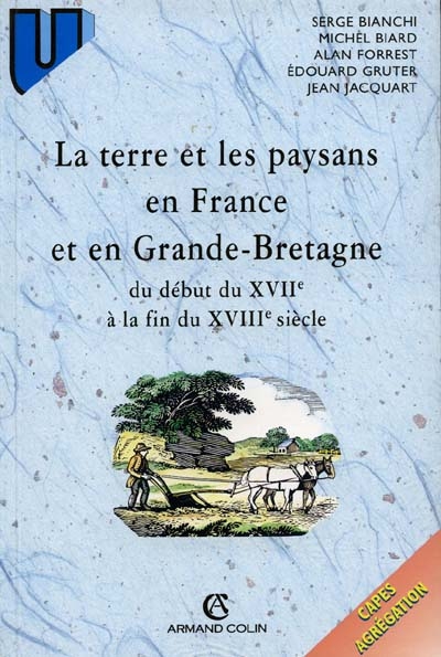 La terre et les paysans en France et en Grande-Bretagne du début du XVIIe à la fin du XVIIIe siècle : CAPES, agrégation