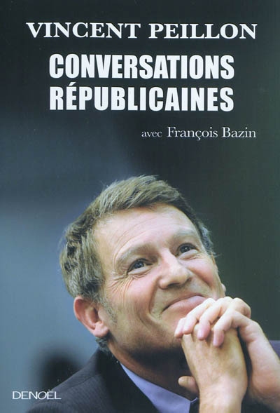 Conversations républicaines : avec François Bazin