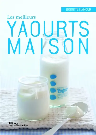 Les meilleurs yaourts maison