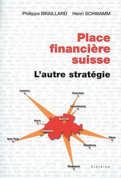 Place financière suisse : l'autre stratégie