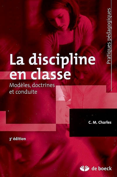 La discipline en classe : modèles, doctrines et conduites