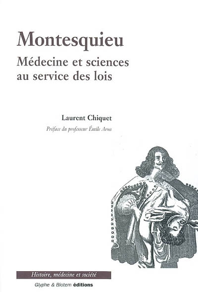 Montesquieu : médecine et science au service des lois