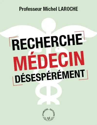 Recherche médecin désespérément
