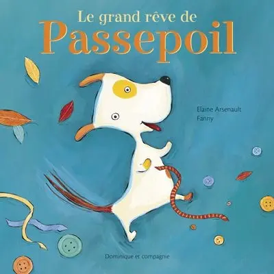 Le grand rêve de Passepoil