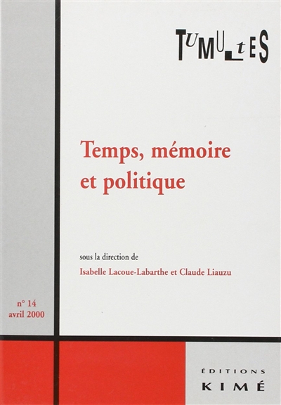Tumultes, n° 14. Temps, mémoire et politique