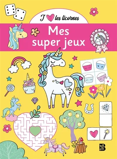J'aime les licornes : mes super jeux