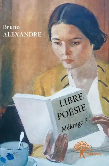 Libre poésie : Mélange 7
