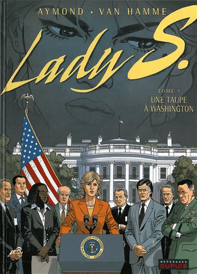 Lady S. Vol. 5. Une taupe à Washington