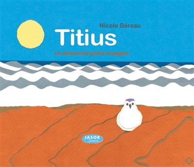 Titius : le minuscule grand voyageur