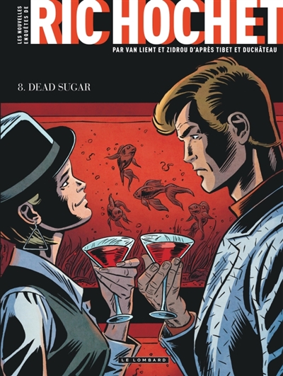 Les nouvelles enquêtes de Ric Hochet. Vol. 8. Dead sugar
