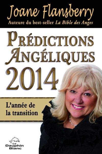 Prédictions angéliques 2014 : année de la transition