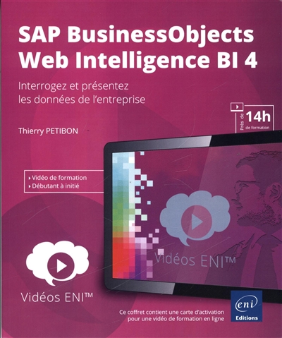 Vidéo SAP BusinessObjects Web Intelligence BI 4 : interrogez et présentez les données de l'entreprise