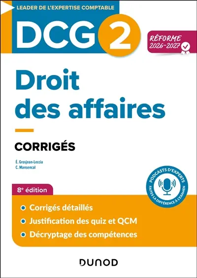 DCG 2, droit des sociétés et des groupements d'affaires : corrigés : réforme 2026
