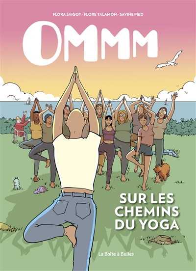 Ommm : sur les chemins du yoga
