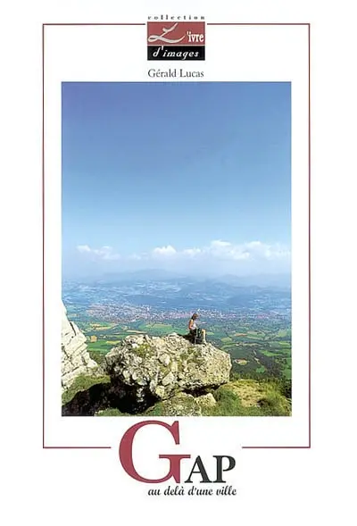 Gap, au delà d'une ville