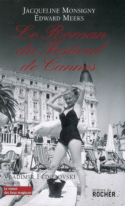 Le roman du Festival de Cannes