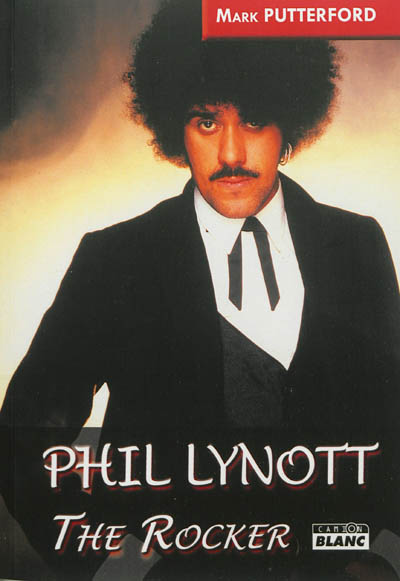 Phil Lynott : the rocker