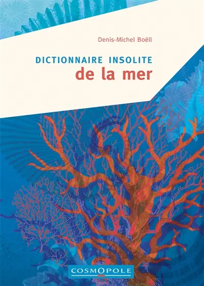 Dictionnaire insolite de la mer