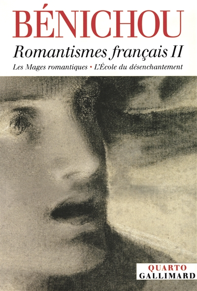 Romantismes français. Vol. 2