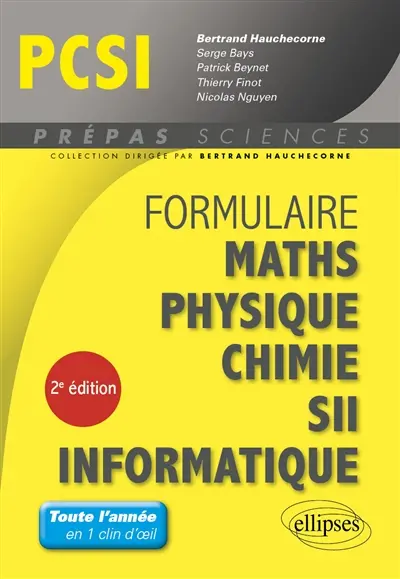 Formulaire PCSI : mathématiques, physique, chimie, SII, informatique