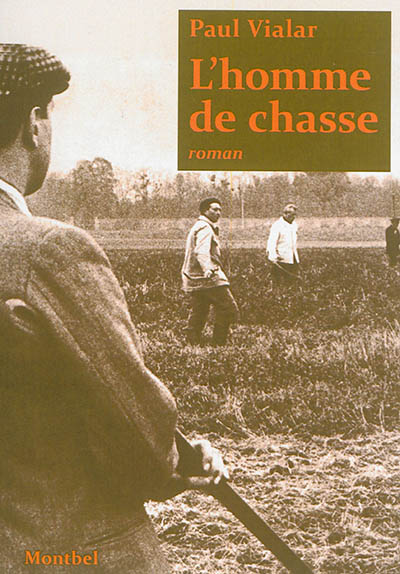 l'homme de chasse