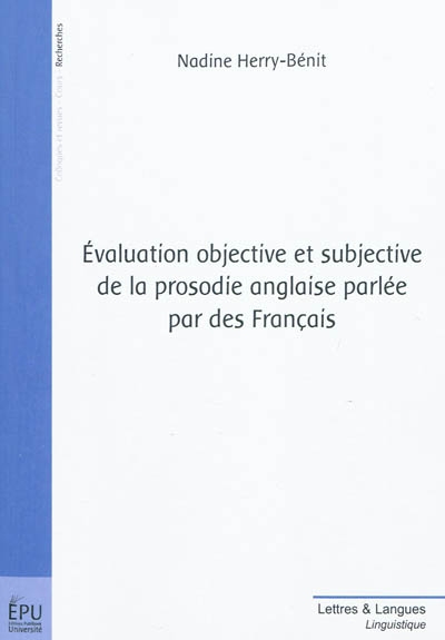 Evaluation objective et subjective de la prosodie anglaise parlée par des Français : apport de l'enseignement assisté par ordinateur