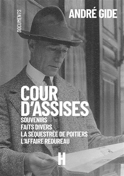 COUR D'ASSISES : La Séquestrée de Poitiers, L'Affaire Redureau, Faits Divers, Souvenirs de Cour d'Assises