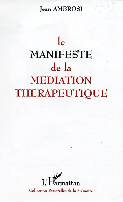 Le manifeste de la médiation thérapeutique