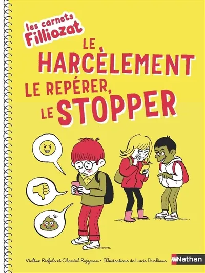 Le harcèlement : le repérer, le stopper