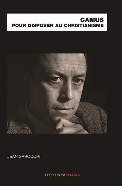 Camus pour disposer au christianisme