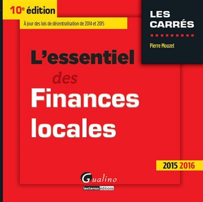 L'essentiel des finances locales : 2015-2016