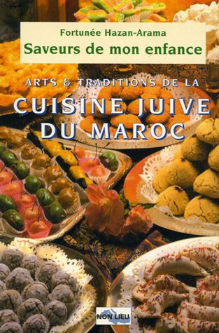 Saveurs de mon enfance : la cuisine juive du Maroc