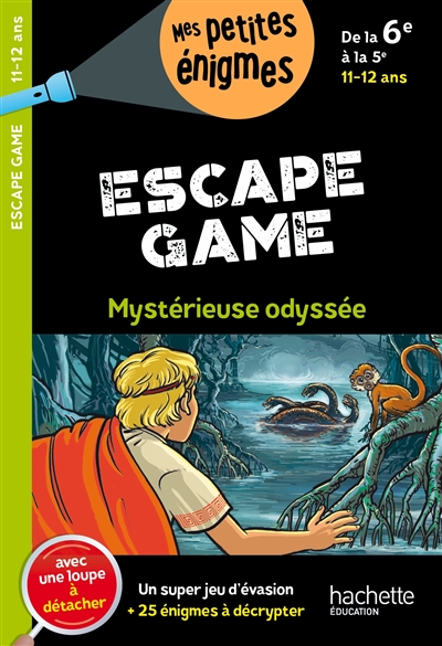 Mystérieuse odyssée : escape game : de la 6e à la 5e, 11-12 ans