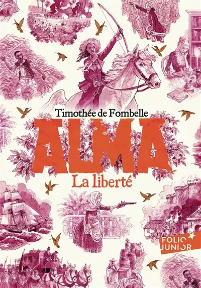 Alma. Vol. 3. La liberté