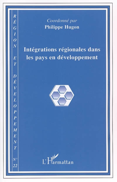 Région et développement, n° 22. Intégrations régionales dans les pays en développement