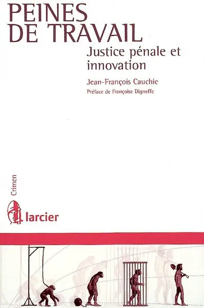Peines de travail : justice pénale et innovation