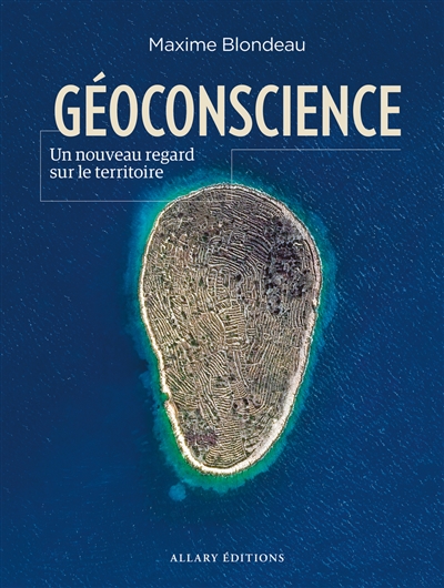 Géoconscience : un nouveau regard sur le territoire