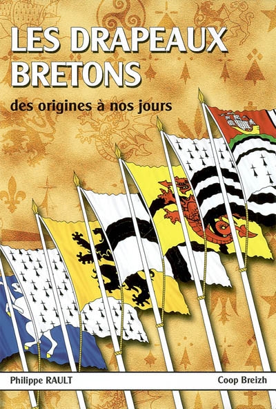 Les drapeaux bretons : des origines à nos jours