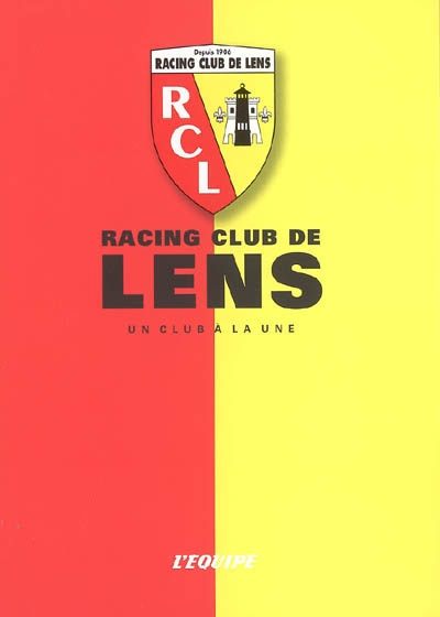 Racing club de Lens : un club à la une
