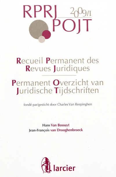 Recueil permanent des revues juridiques. Vol. 1. 2009. Permanent overzicht van juridische tijdschriften. Vol. 1. 2009