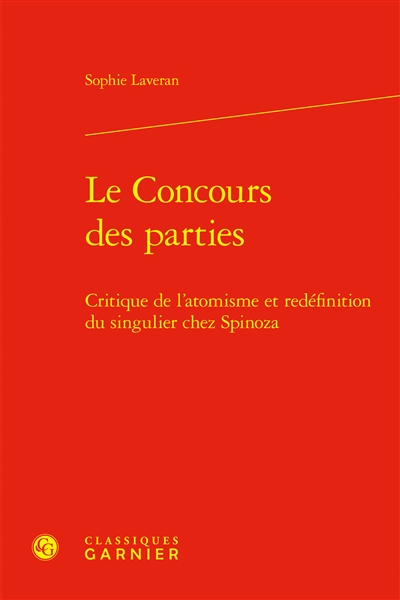 Le concours des parties : critique de l'atomisme et redéfinition du singulier chez Spinoza