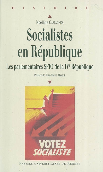 Socialistes en République : les parlementaires SFIO de la IVe République