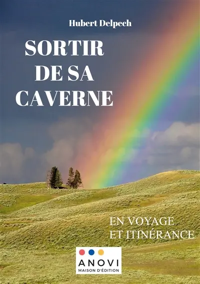 Sortir de sa caverne : en voyage et itinérance