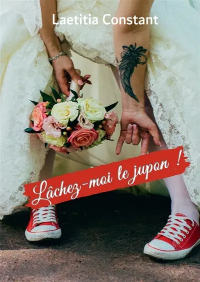 Lâchez-moi le jupon !