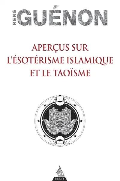 Aperçus sur l'ésotérisme islamique et le taoïsme