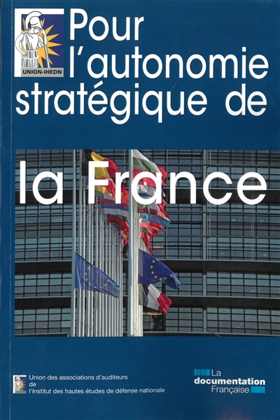 Pour l'autonomie stratégique de la France