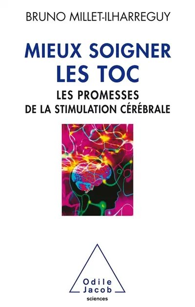 Mieux soigner les TOC : les promesses de la stimulation cérébrale