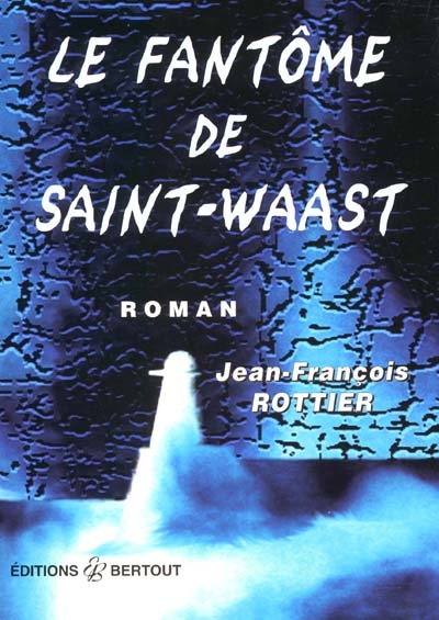 Le fantôme de Saint-Waast